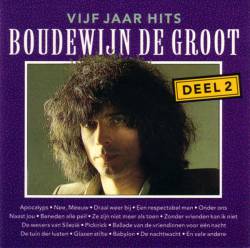 Boudewijn De Groot : Vijf Jaar Hits Deel 2